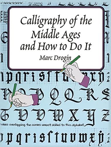 Calligraphy in the Middle Ages (Lettering, Calligraphy, Typography) von Dover Publications Inc.