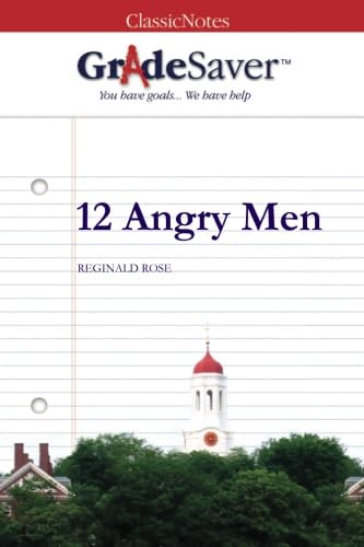 GradeSaver (TM) ClassicNotes: 12 Angry Men