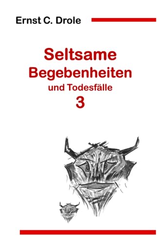 Seltsame Begebenheiten und Todesfälle 3