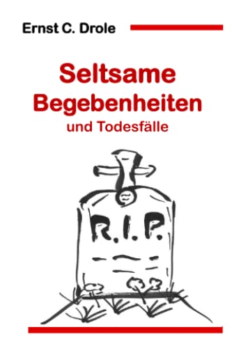 Seltsame Begebenheiten und Todesfälle