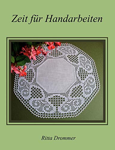 Zeit für Handarbeiten: Häkeln von Books on Demand GmbH