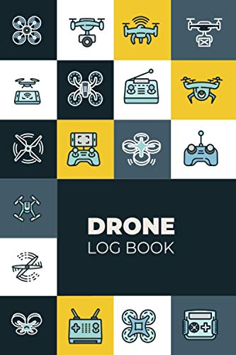 Drone Log Book: Flight Log Book for Drone Pilots to Document Drone Flights | A5 Notebook with Form to Fill out on 109 Pages.