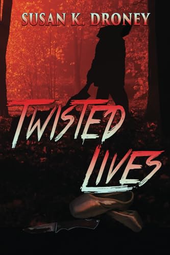 Twisted Lives Twisted Lives von World Castle Publishing, LLC