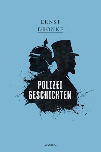 Polizeigeschichten: Über Armut und Verbrechen im Vormärz. Deutsche Polizei-Akten entlarven staatliche Willkür und soziale Verrohung im 19. Jh. Polizeigeschichten: Über Armut und Verbrechen im Vormärz. Deutsche Polizei-Akten entlarven staatliche Willkür und soziale Verrohung im 19. Jh.