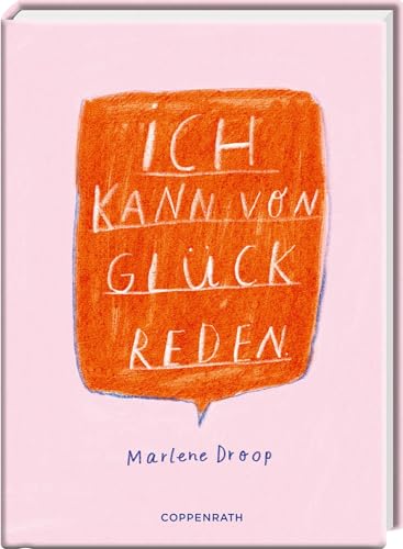 Ich kann von Glück reden von Coppenrath,