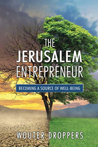 The Jerusalem Entrepreneur: Becoming a Source of Well-Being von High Bridge Books LLC