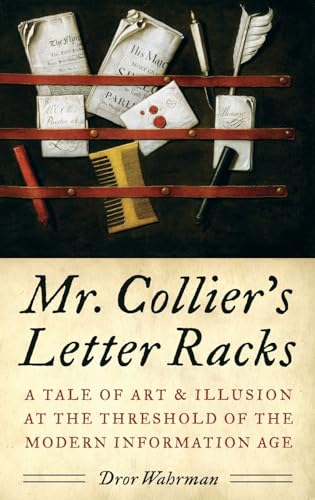 Mr. Collier's Letter Racks: A Tale of Art and Illusion at the Threshold of the Modern Information Age