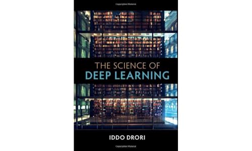 The Science of Deep Learning von Cambridge University Pr.