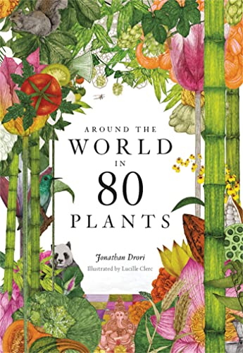 Around the World in 80 Plants von Laurence King