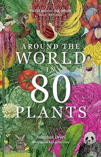 Around the World in 80 Plants: Paperback