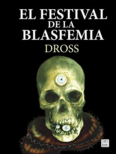 El festival de la blasfemia (Ficción)