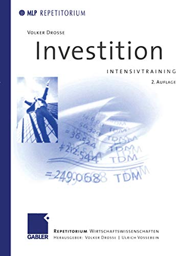 Investition. Intensivtraining. (MLP Repetitorium: Repetitorium Wirtschaftswissenschaften) von Gabler Verlag