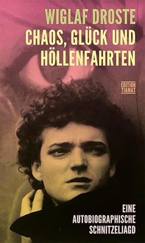 Chaos, Glück und Höllenfahrten: Eine autobiographische Schnitzeljagd (Critica Diabolis)