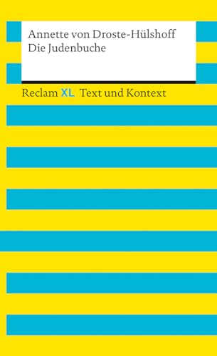 Die Judenbuche. Textausgabe mit Kommentar und Materialien: Reclam XL – Text und Kontext von Reclam Philipp Jun.