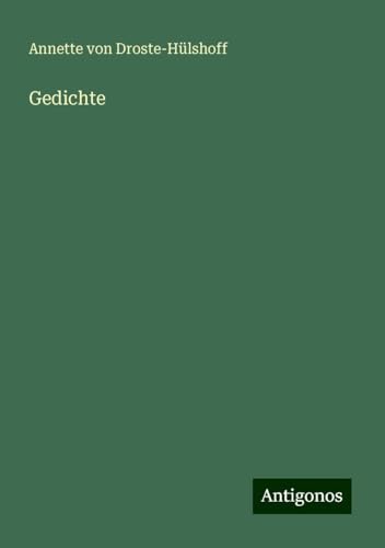 Gedichte Gedichte von Antigonos Verlag