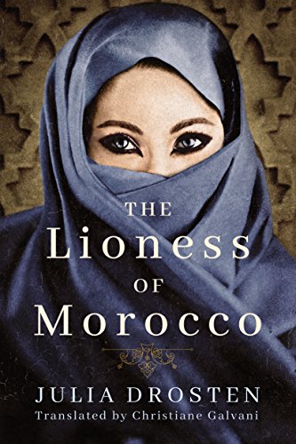 The Lioness of Morocco von Amazon Crossing