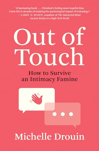 Out of Touch: How to Survive an Intimacy Famine von The MIT Press