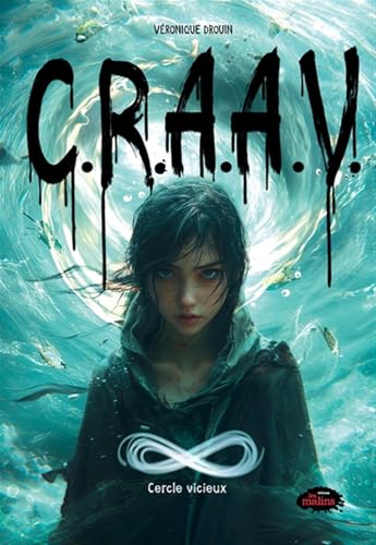 CRAAV v 06 Cercle vicieux: Tome 6, Cercle vicieux von LES MALINS