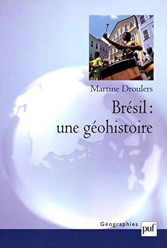 Brésil : une géohistoire von PUF