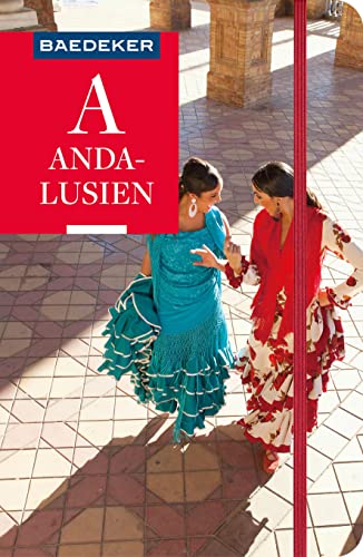 Baedeker Reiseführer Andalusien: mit praktischer Karte EASY ZIP Baedeker Reiseführer Andalusien: mit praktischer Karte EASY ZIP