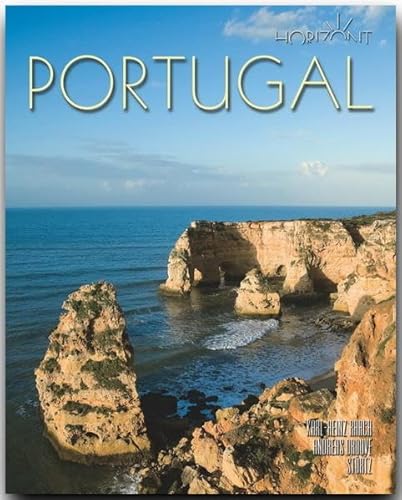 Horizont PORTUGAL: 160 Seiten Bildband mit über 255 Bildern - STÜRTZ Verlag Horizont PORTUGAL: 160 Seiten Bildband mit über 255 Bildern - STÜRTZ Verlag