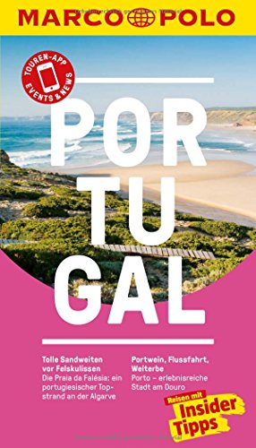 MARCO POLO Reiseführer Portugal: Reisen mit Insider-Tipps. Inkl. kostenloser Touren-App und Events&News MARCO POLO Reiseführer Portugal: Reisen mit Insider-Tipps. Inkl. kostenloser Touren-App und Events&News