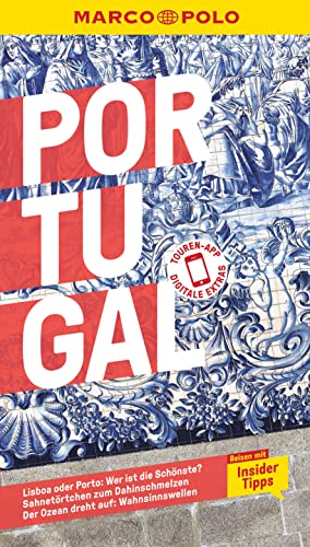 MARCO POLO Reiseführer Portugal: Reisen mit Insider-Tipps. Inkl. kostenloser Touren-App MARCO POLO Reiseführer Portugal: Reisen mit Insider-Tipps. Inkl. kostenloser Touren-App