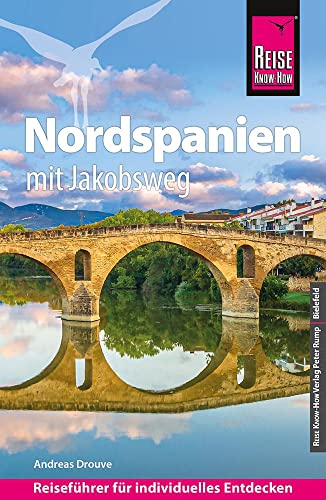 Reise Know-How Verlag Peter Rump Reise Know-How Reiseführer Nordspanien mit Jakobsweg Reise Know-How Verlag Peter Rump Reise Know-How Reiseführer Nordspanien mit Jakobsweg
