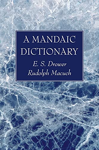 A Mandaic Dictionary von Wipf and Stock