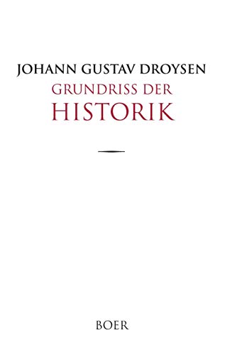 Grundriß der Historik