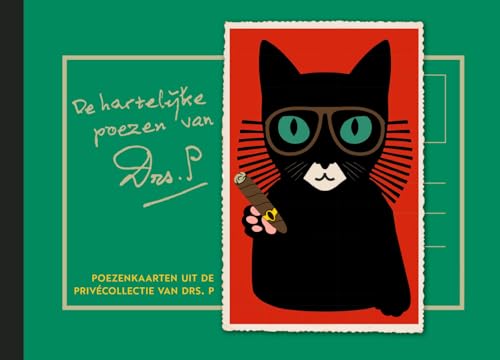 De hartelijke poezen van Drs. P: poezenkaarten uit de privécollectie von Nijgh & Van Ditmar