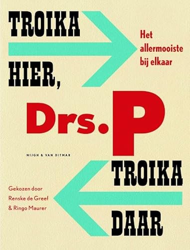 Troika hier, troika daar: het allermooiste bij elkaar von Nijgh & Van Ditmar