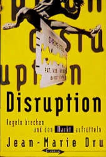 Disruption. Regeln brechen und den Markt aufrütteln von Campus