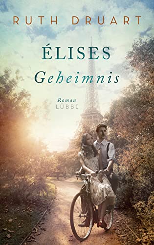 Élises Geheimnis: Roman von Lübbe