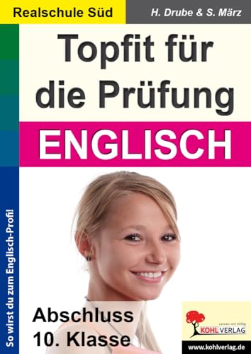 Topfit für die Prüfung / Englisch (Realschule): Abschluss 10. Klasse (Realschule Süd)