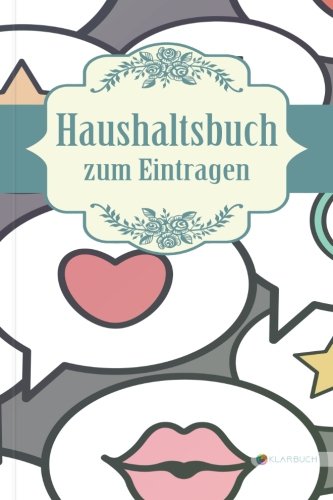KLARBUCH Haushaltsbuch zum Eintragen "Ikone": Geld verdienen, vermehren und sparen im Alltag und Haushalt (inklusive 33 Profi-Spartipps), A5, Für Singles und Paare