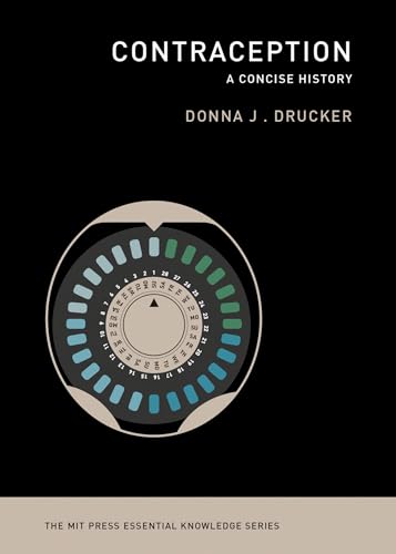 Contraception: A Concise History (The MIT Press Essential Knowledge series) von MIT Press