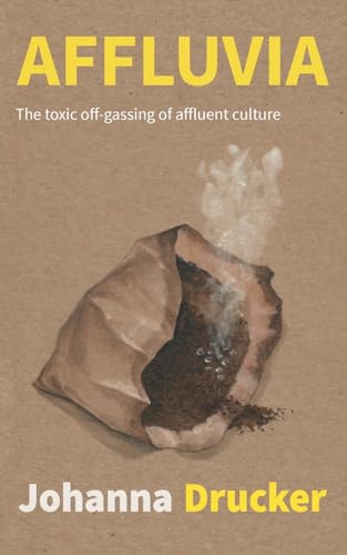 Affluvia: The toxic off-gassing of affluent culture von Bridge Art, Nfp