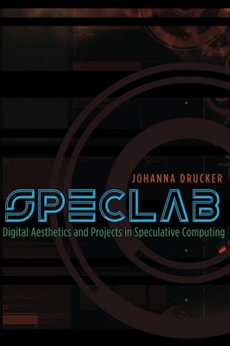 SpecLab: Digital Aesthetics and Projects in Speculative Computing
