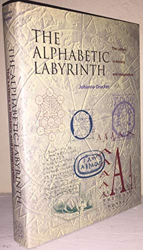 The Alphabetic Labyrinth: The Letters in History and Imagination