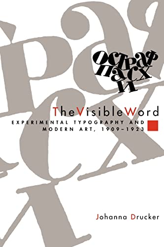 The Visible Word: Experimental Typography and Modern Art, 1909-1923