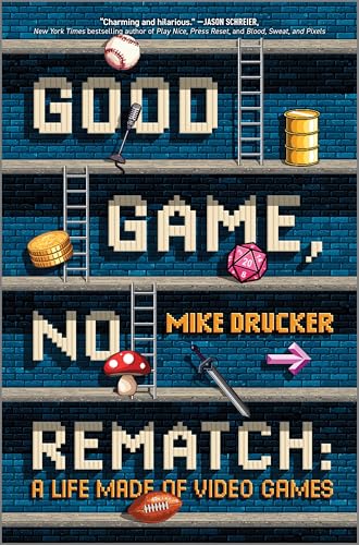 Good Game, No Rematch: A Life Made of Video Games―A Comedian's Memoir of Gaming and Comedy, From Nintendo to The Tonight Show Good Game, No Rematch: A Life Made of Video Games―A Comedian's Memoir of Gaming and Comedy, From Nintendo to The Tonight Show von Hanover Square Press