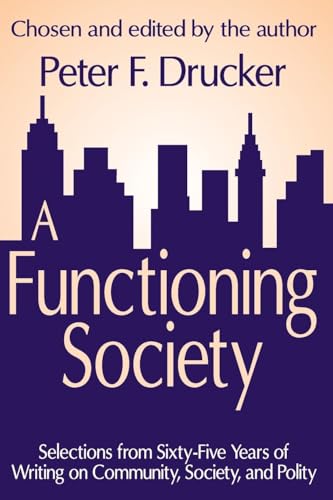 A Functioning Society: Community, Society, and Polity in the Twentieth Century von Transaction Publishers