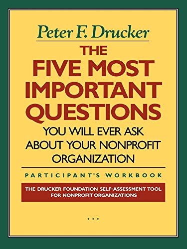 Five Important Questions (Drucker Foundation Self-Assessment) von Jossey-Bass