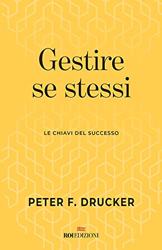 Gestire se stessi. Le chiavi del successo (Gli essenziali) von GLI ESSENZIALI