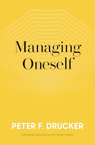 Managing Oneself: The Key to Success