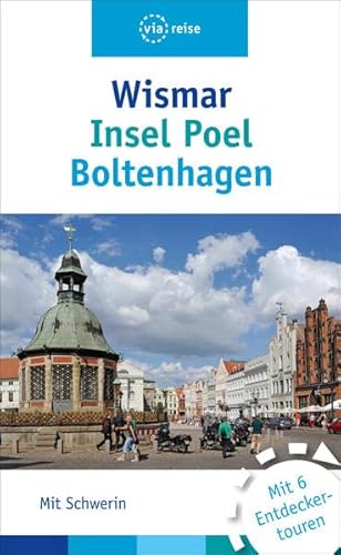 Wismar, Insel Poel, Boltenhagen: Mit Schwerin (via reise)