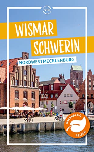 Wismar Schwerin Nordwestmecklenburg von via reise verlag