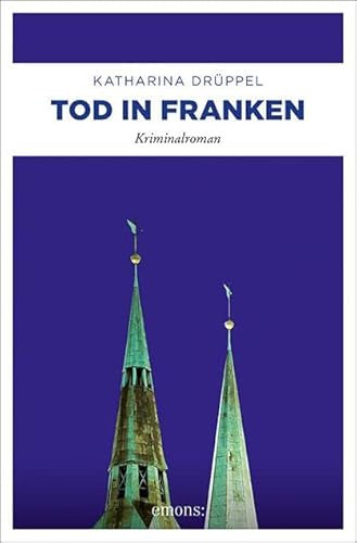 Tod in Franken: Kriminalroman von Emons Verlag