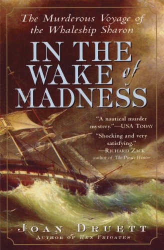 In the Wake of Madness: The Murderous Voyage of the Whaleship Sharon von Workman Publishing